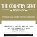 Wild Carp Trust on the Country Gent podcast